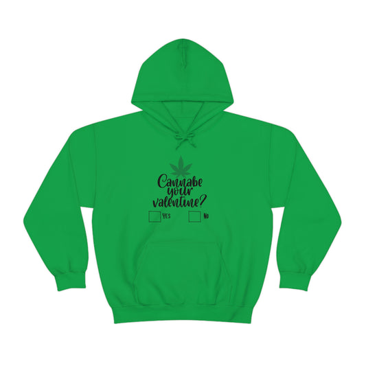 "Cannabe your valentines"Hoodie.